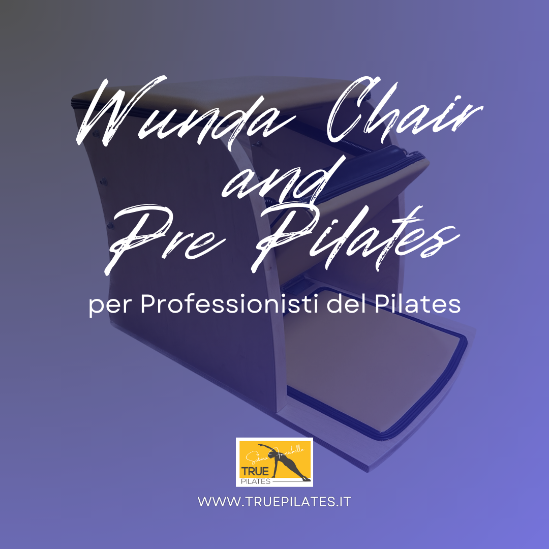 Workshop True Pilates sulla Wunda Chair basico-intermedia a Roma